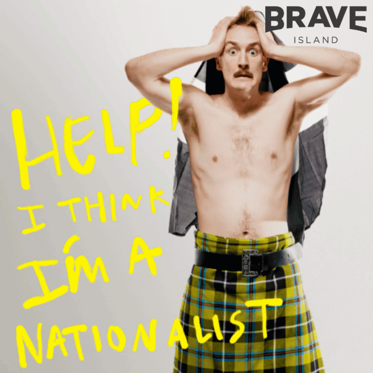 A poster for "Help! I think I'm a Nationalist" Featuring a a Shirtless Seamas Carey wearing a kilt. His hand are on his head and he has a distressed expression on his face